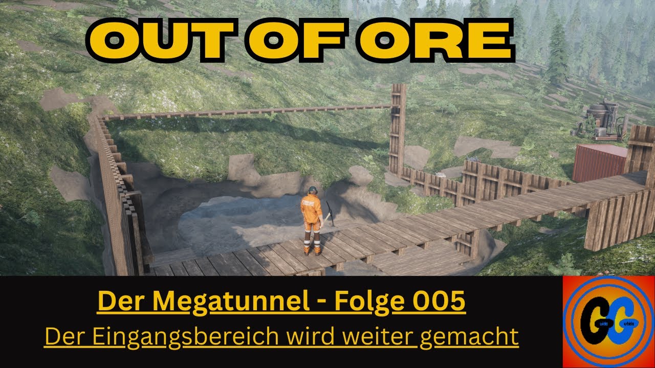 Out of Ore Der Megatunnel Folge 005 Der Eingangsbereich wird weiter gemacht