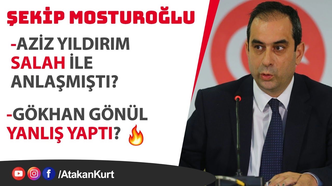 ŞEKİP MOSTUROĞLU: Aziz Yıldırım SALAH ile anlaşmıştı? Gökhan Gönül YANLIŞ YAPTI? #fenerbahçe