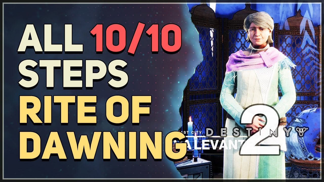 All 10 Steps Rite of Dawning Destiny 2