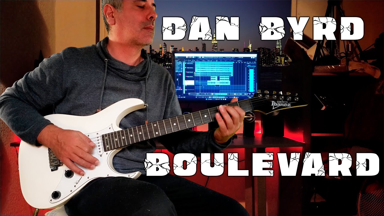Dan Byrd - Boulevard - ELECTRIC GUITAR COVER
