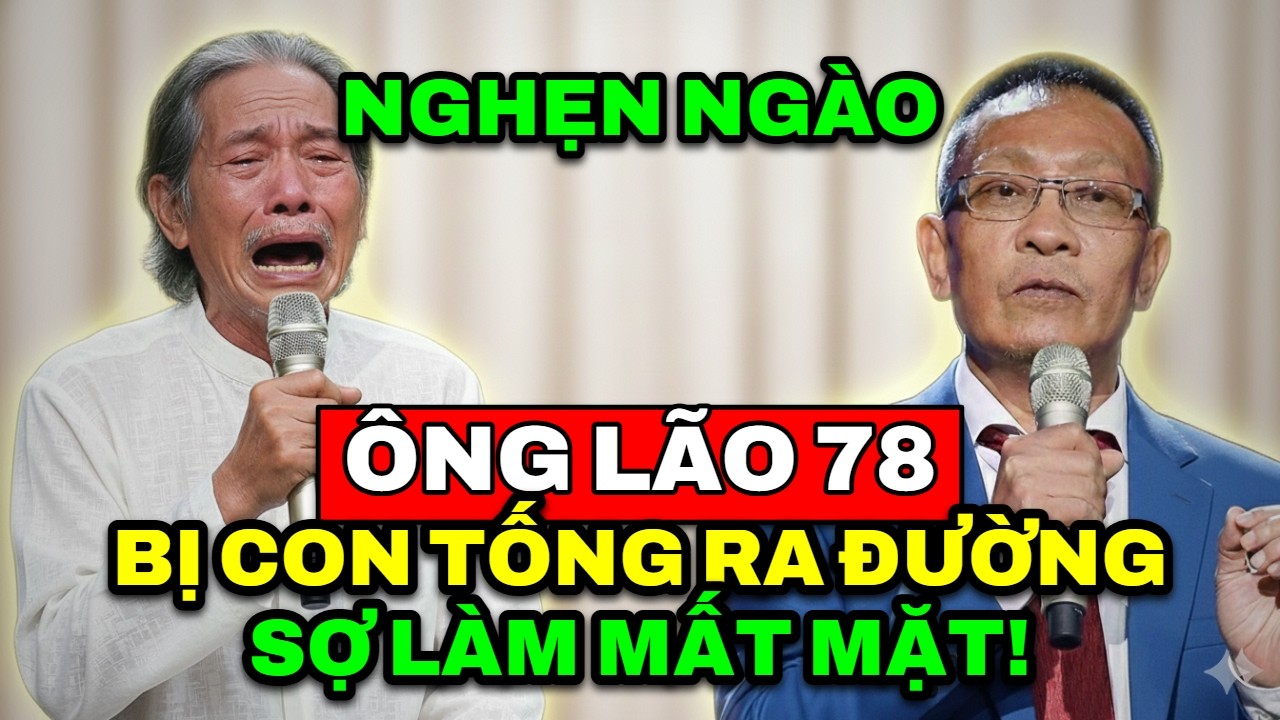 TÂM SỰ CÙNG VĂN SÂM - Nghẹn ngào ông lão 78 tuổi bị con cái tống ra đường vì sợ làm mất mặt mình