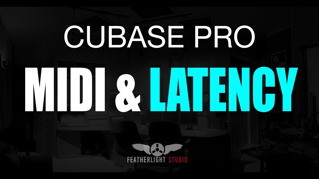 LEARN CUBASE - 4. MIDI & LATENCY