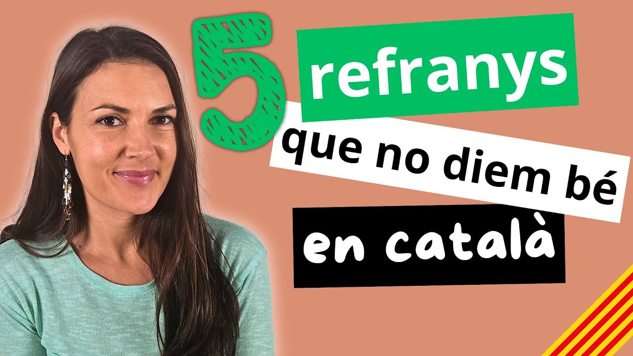 ✋🏼 5 REFRANYS que no diem bé en CATALÀ | Com es diu 