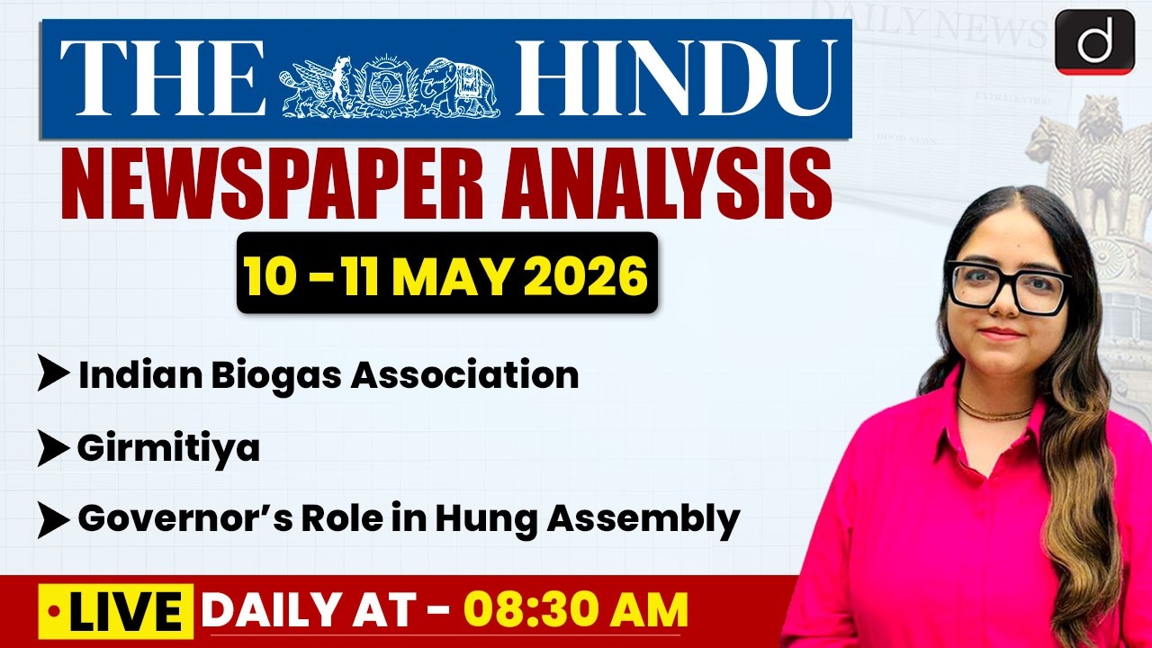 The Hindu Analysis | 10 - 11 May 2026 | Current Affairs | UPSC | Drishti IAS English