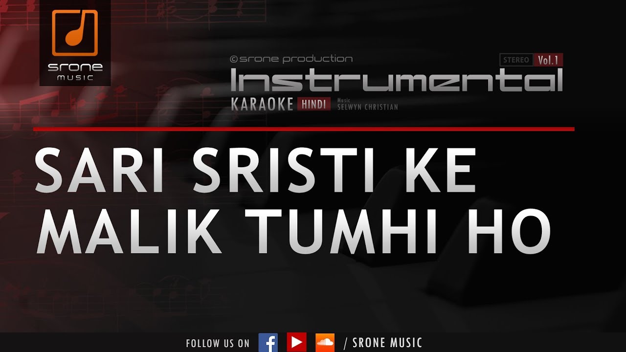 Sari Sristi Ke Malik (Srone' Instrumental)