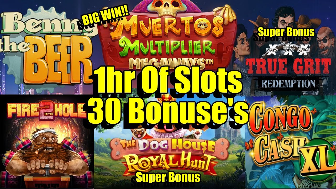 1hr 6mins of Nonstop Slots, 30 Bonuses in Total, True Grit Redemption Super & So Much More