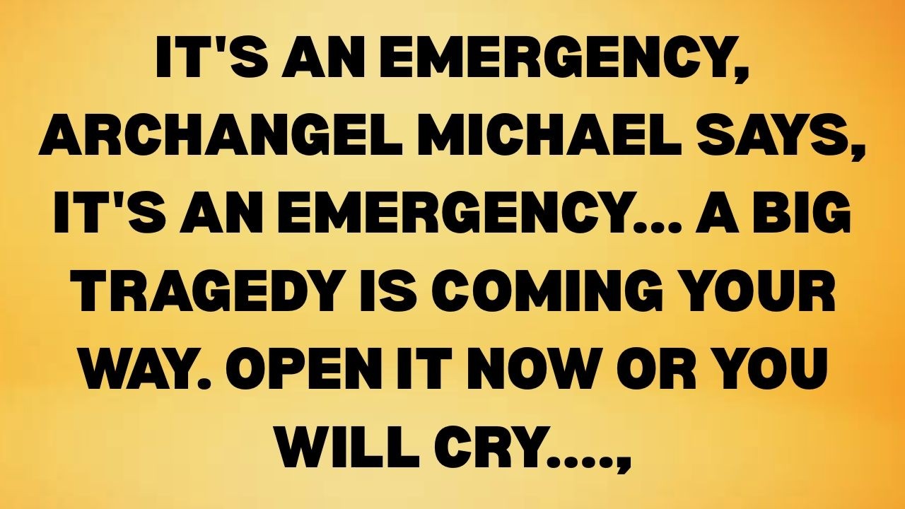 👉 It’s an Emergency — Archangel Michael Says an Important Warning Is Coming Your Way…
