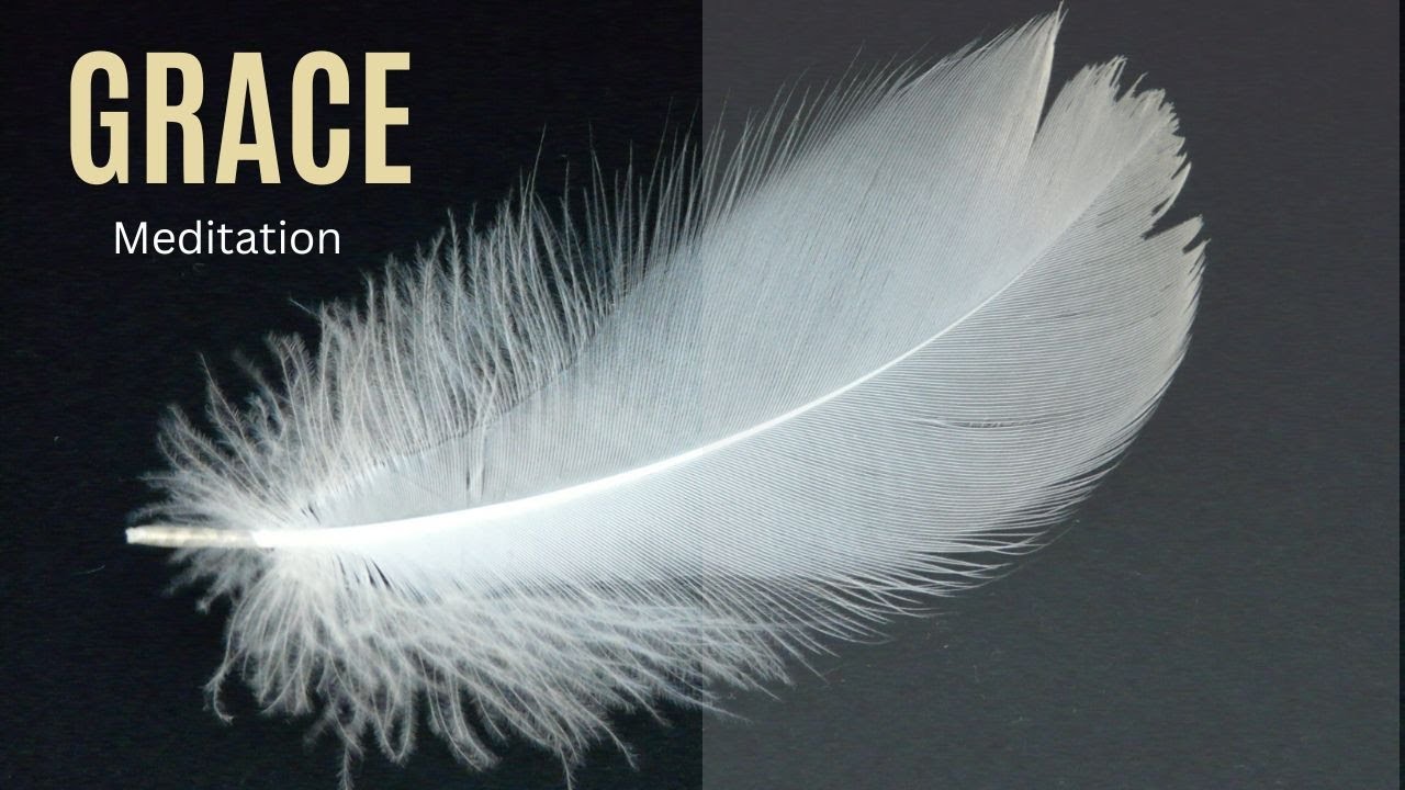 Return to Grace - A healing meditation in a Lifetime