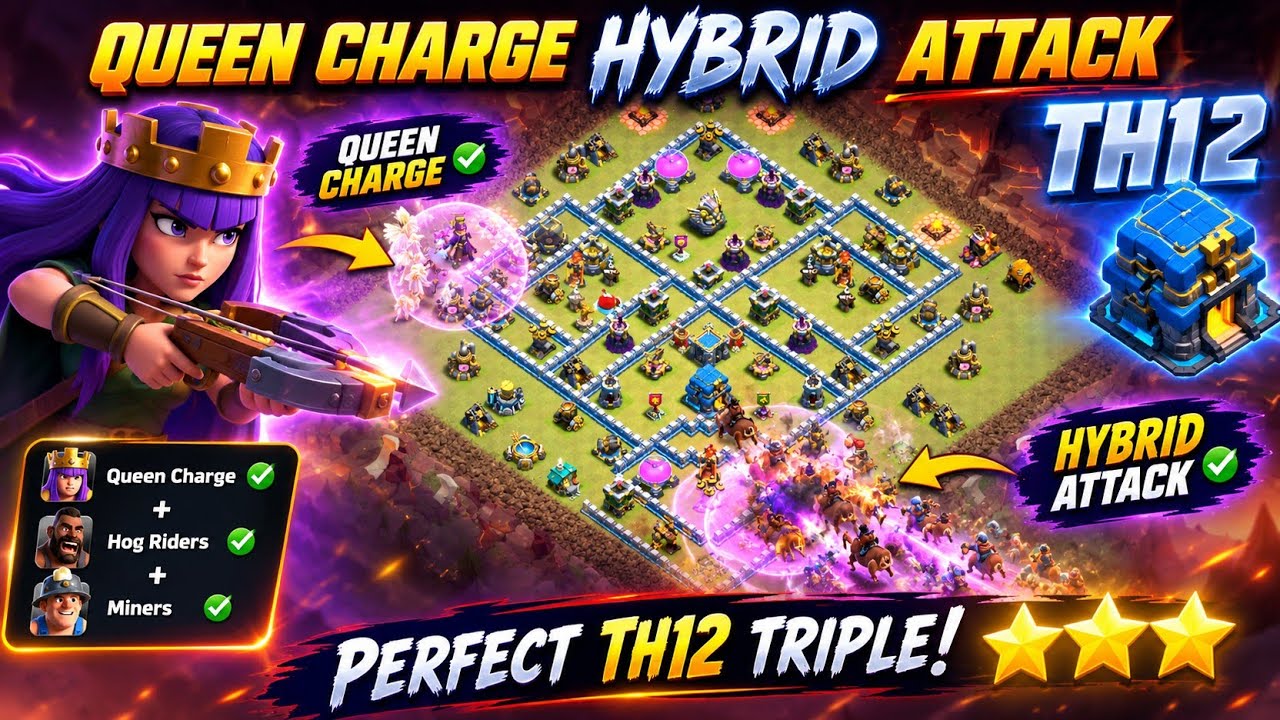 EASY 3 STAR Town Hall 12 QC Hybrid Strategy! | Queen Charge Miner + Hog Rider Attack TH12