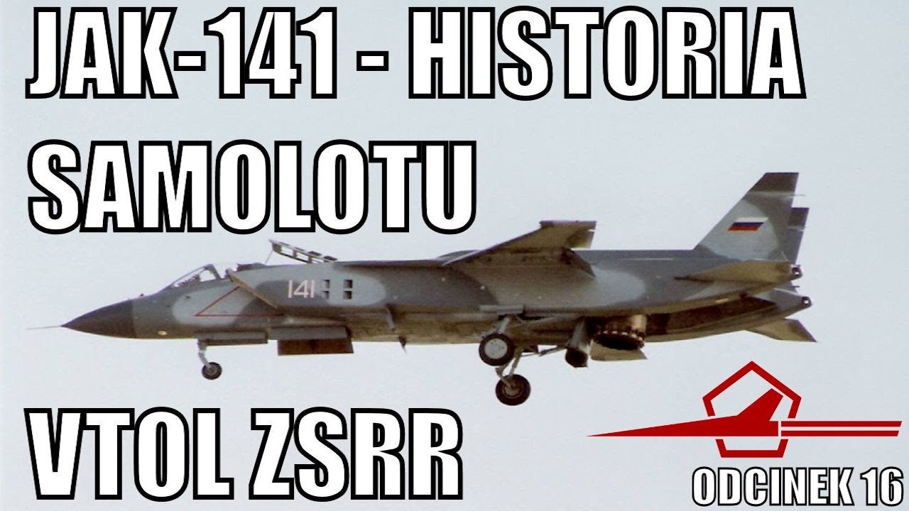 Jak-141 VTOL - OSTATNI AKORD ZSRR (FILM PL)