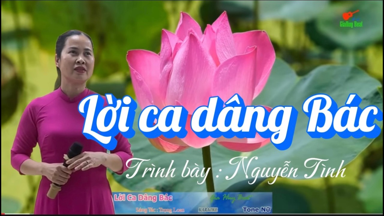 Lời ca dâng Bác : Trình bày : Nguyễn Tình