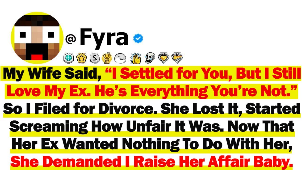 My Wife Said, “I Settled for You, But I Still Love My Ex. He’s Everything You’re Not” So I Filed For