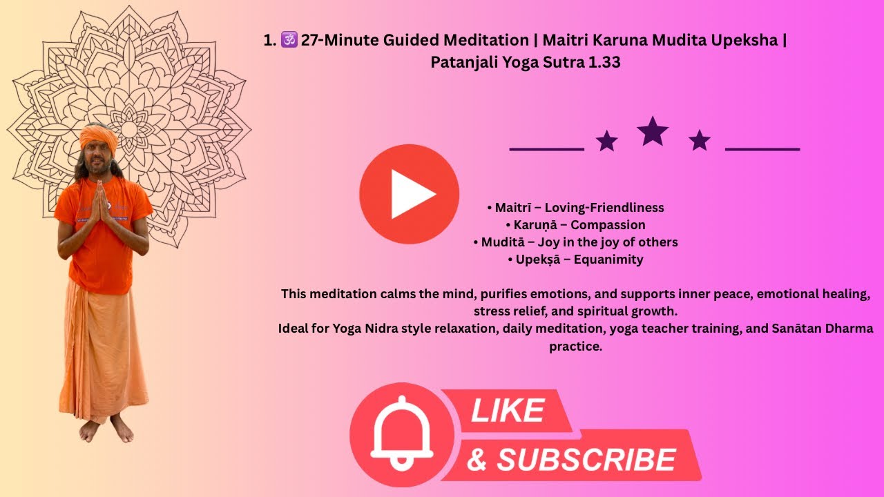 1. 🕉️ 27-Minute Guided Meditation | Maitri Karuna Mudita Upeksha | Patanjali Yoga Sutra 1.33