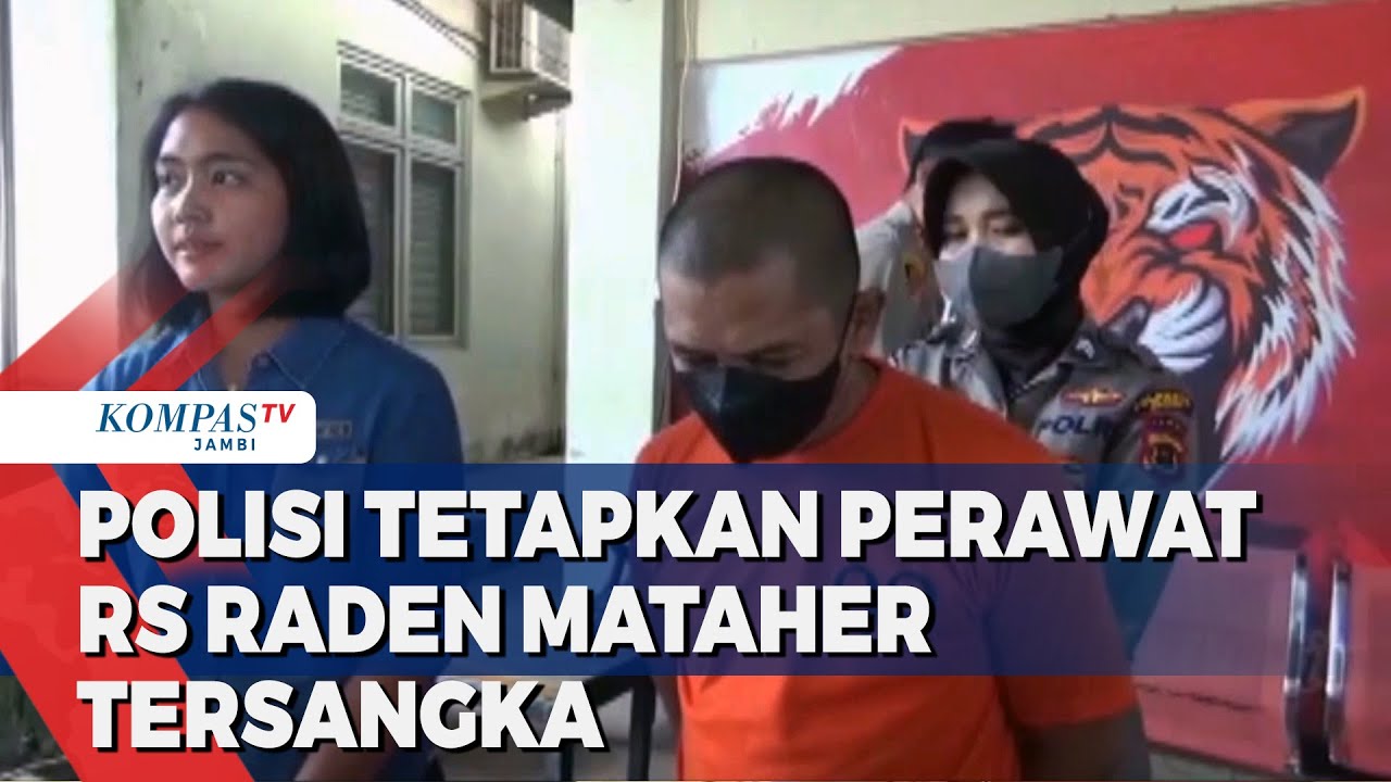 Polisi Tetapkan Perawat RS Raden Mataher Tersangka