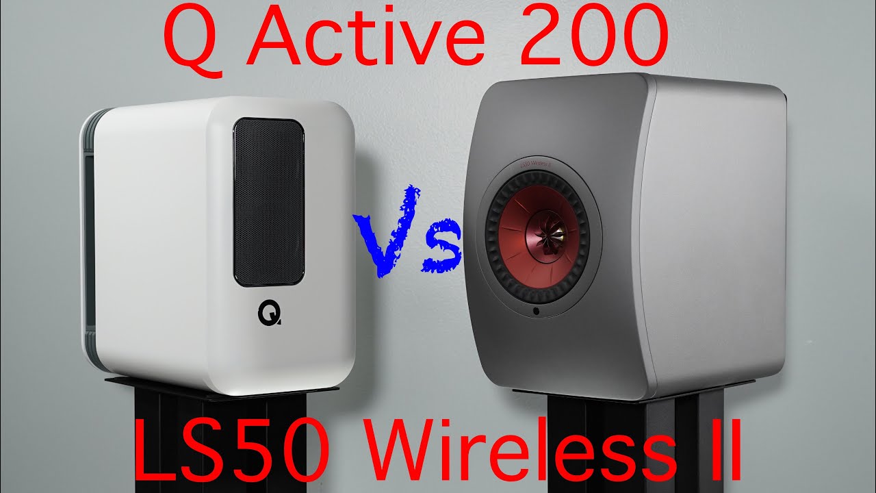 KEF LS50 Wireless II против Q Acoustics Q Active 200