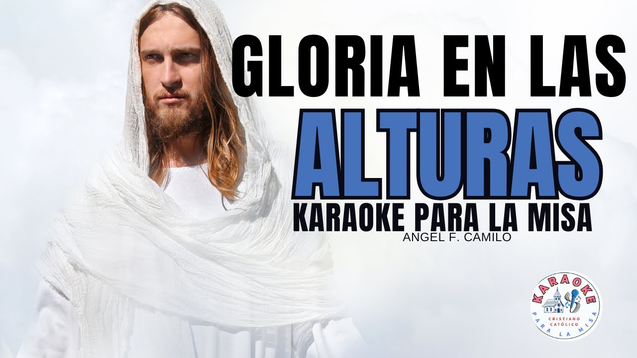 Gloria en las alturas - KARAOKE para la misa - Calistre (Grupo Extracto)