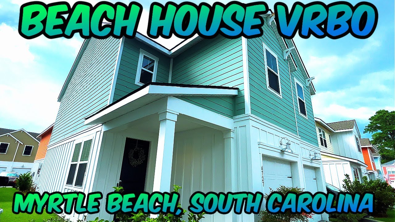 BEACH HOUSE VRBO Myrtle Beach, South Carolina