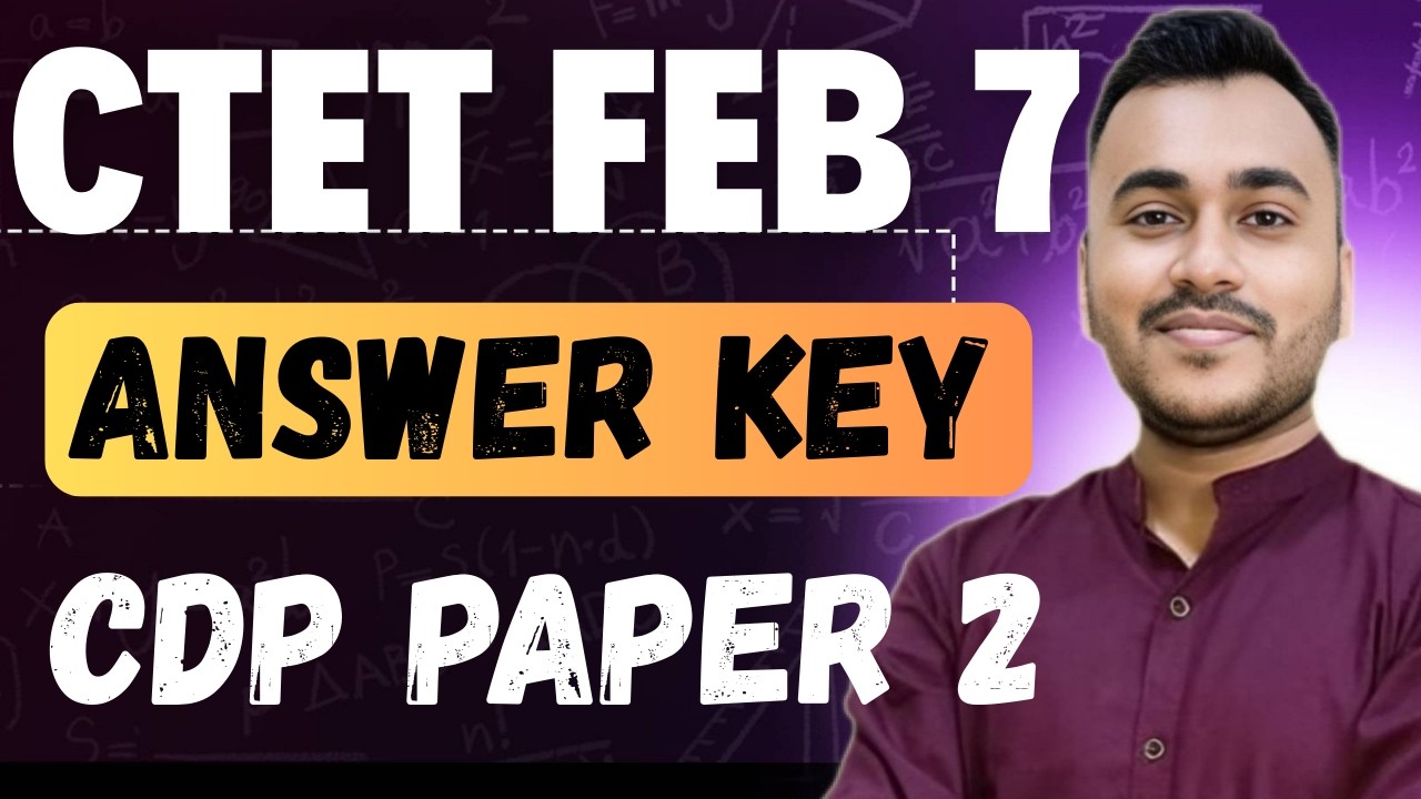 CTET Feb 7, 2026 Paper 2 Answer Key | CDP PYQ Analysis | CTET 2026