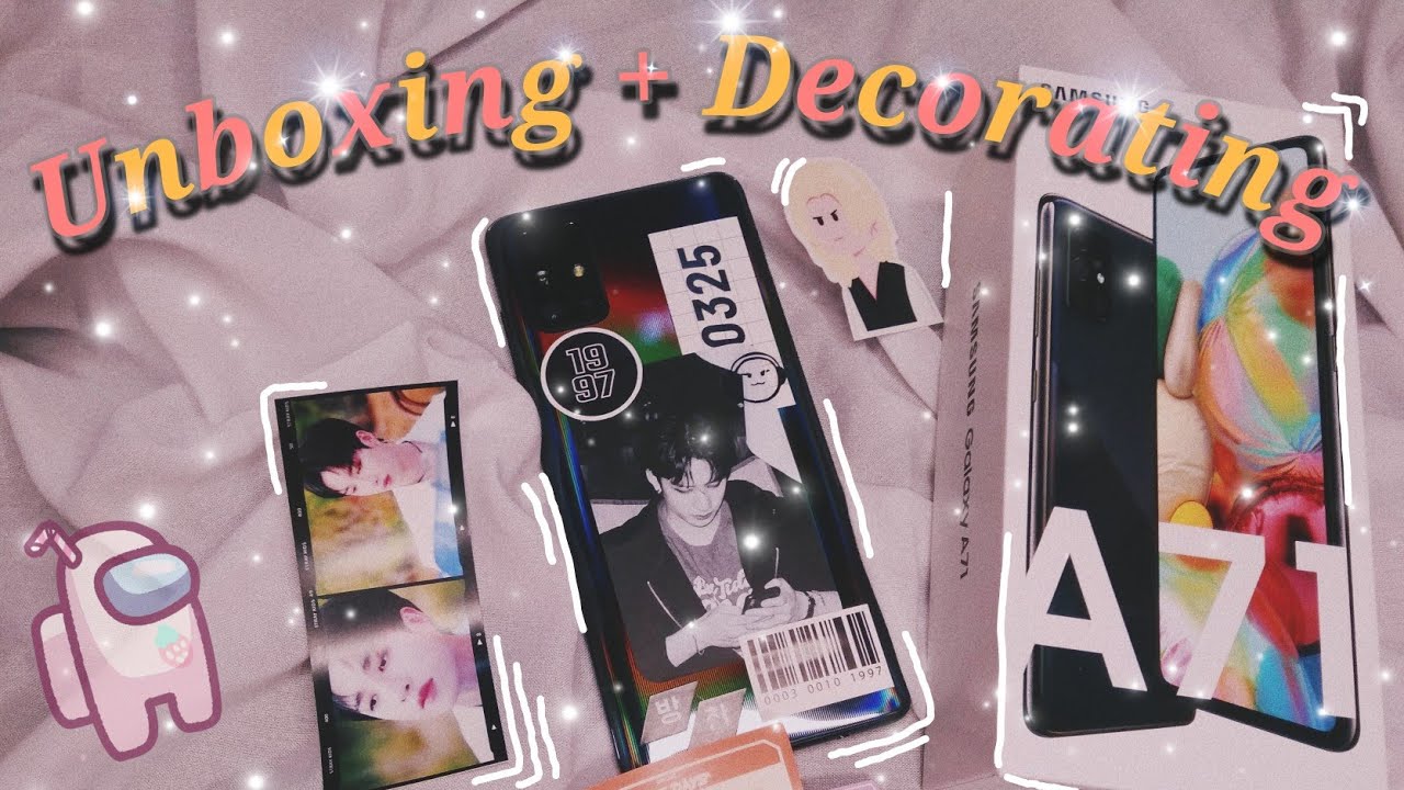 Unboxing and Decorating My New Phone | Samsung Galaxy A71
