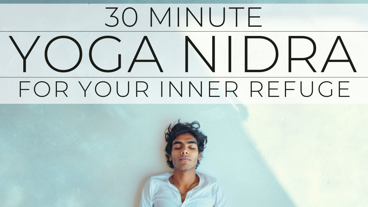 Yoga Nidra for Wellbeing | Inner Refuge