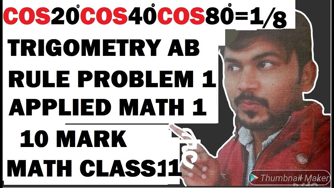 Trigonometry AB Formula #3 Cos 20°.Cos 40.Cos 80° =1/8 Product Rule of Trigonometry Problem Class 11