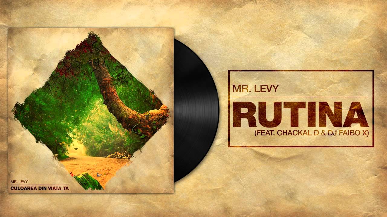 Mr.Levy - Rutina feat. Chakal & Dj Faibo X