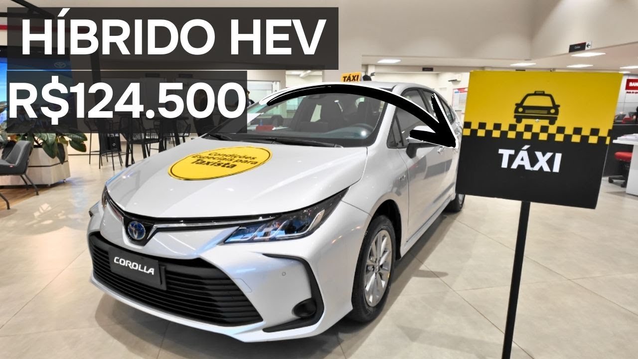 Toyota Corolla GLi Hybrid para taxistas por R$124.500 + Nova Van Hiace