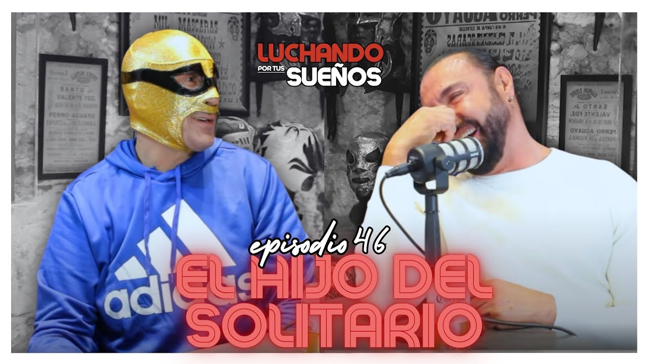 EL HIJO DEL SOLITARIO: ANÉCDOTAS JAMÁS CONTADAS🔥| UN LUCHADOR SIN FILTROS | LUCHANDO POR TUS SUEÑOS