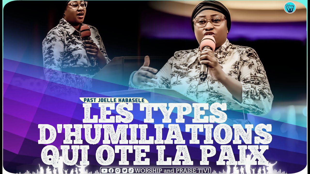 Pasteur joelle kabasele_ le defit qui mene a la percee_ Le type d’humiliation qui vous ote la paix