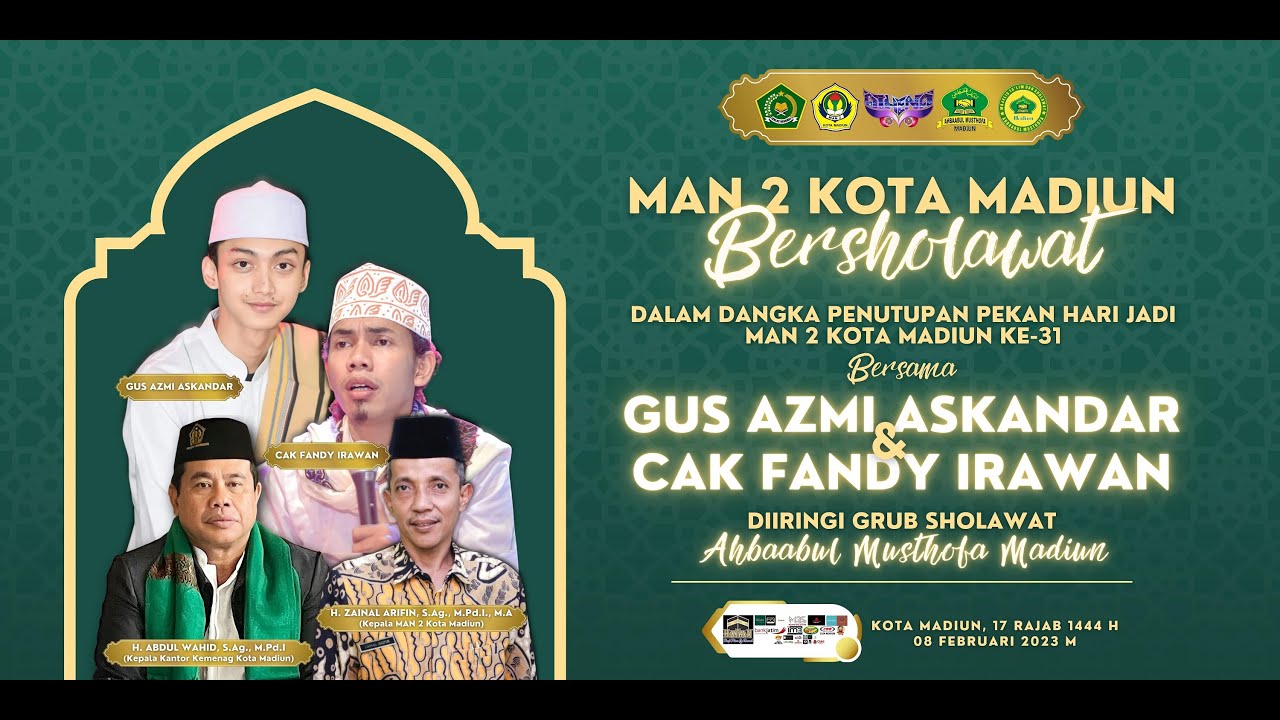 MAN 2 KOTA MADIUN BERSHOLAWAT BERSAMAS GUS AZMI & CAK FANDY IRAWAN