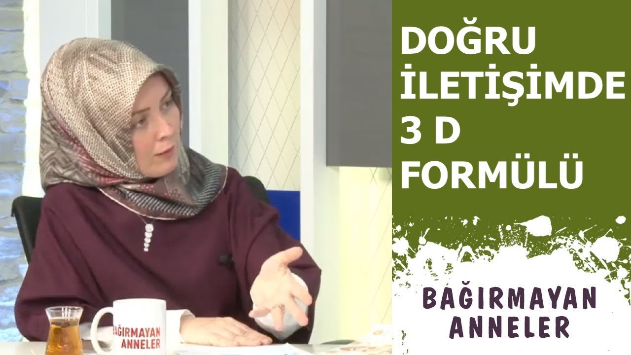 DOĞRU İLETİŞİMDE 3D FORMÜLÜ | Hatice Kübra Tongar