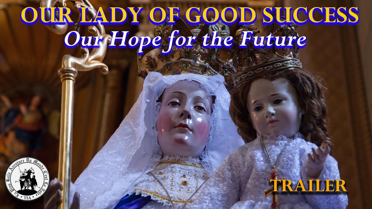TRAILER: New Film on Our Lady of Good Success