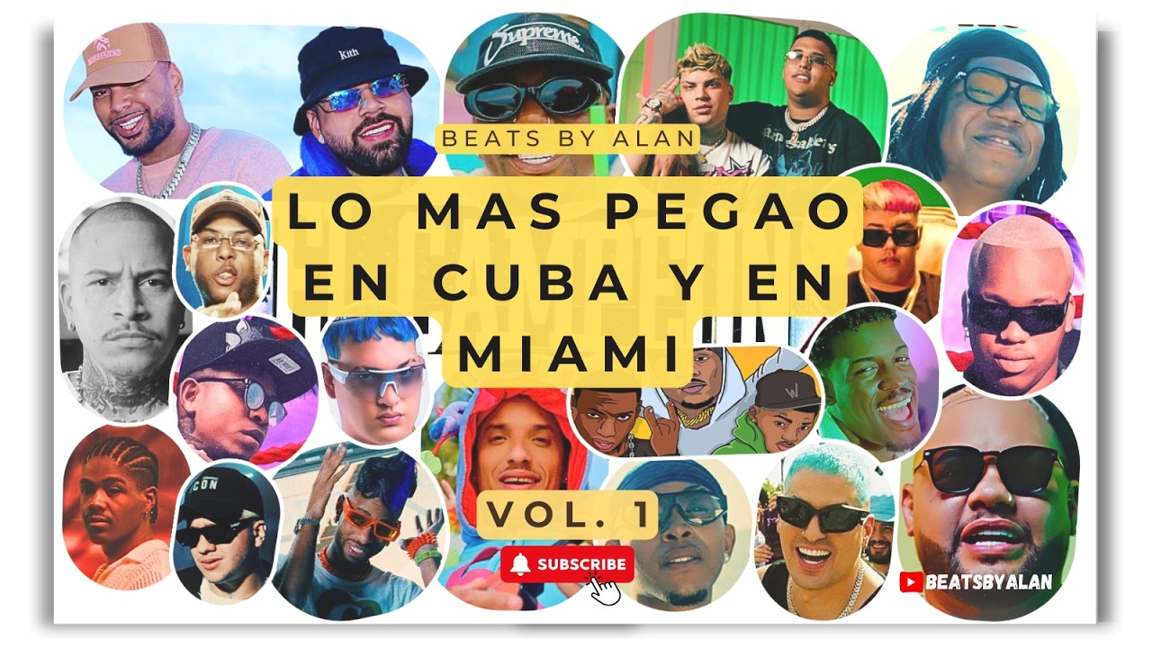 Lo m&aacute;s Pegao en Cuba y en Miami para el Mundo - Vol. 1 by @BeatsByAlan (2024 - 2025) #repaton