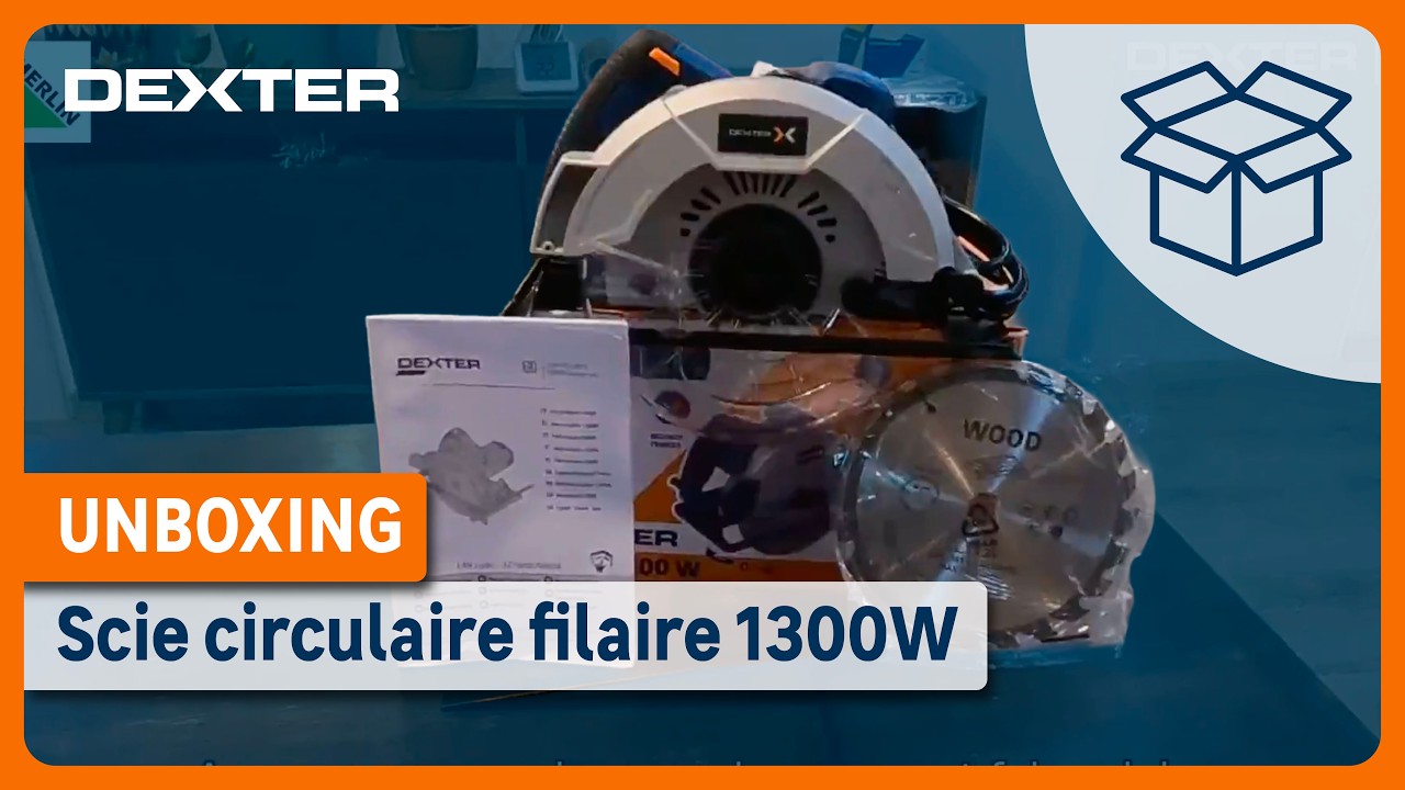 📦 Unboxing de la scie circulaire 1300W Dexter Leroy Merlin par Constant !