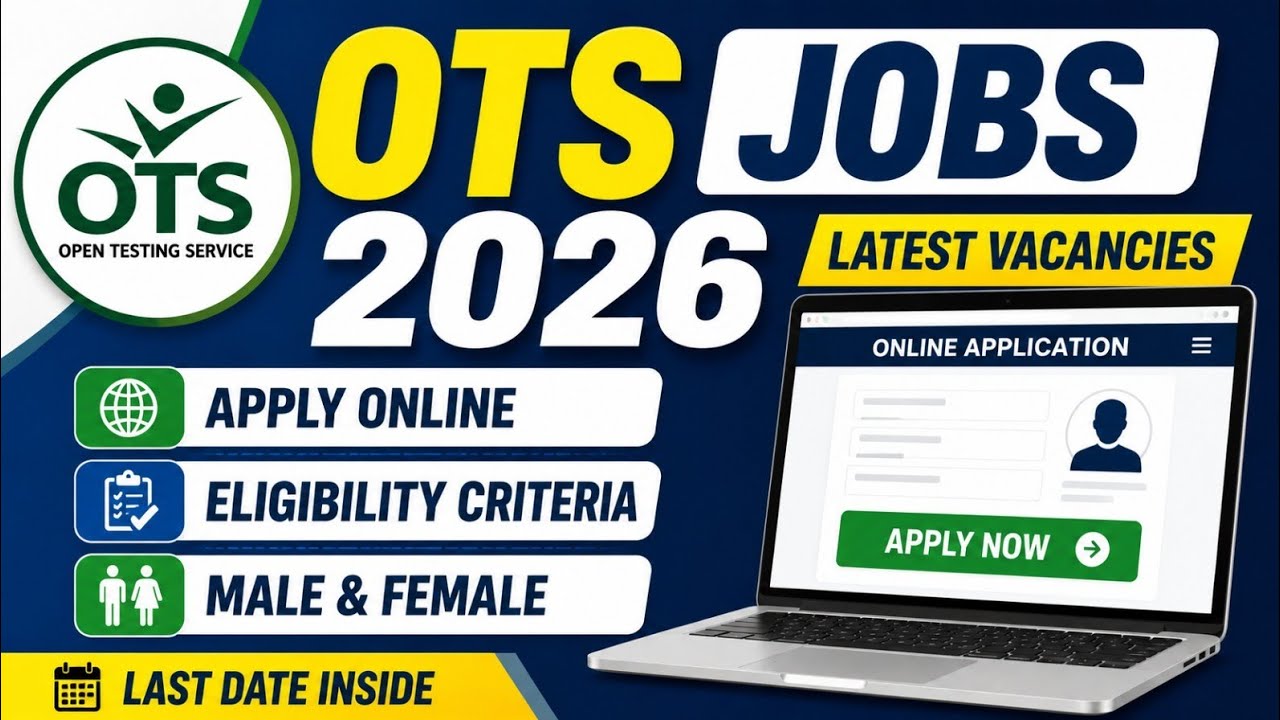 OTS Jobs 2026 | Latest OTS Vacancies 2026 | Eligibility Criteria & Complete Apply Process