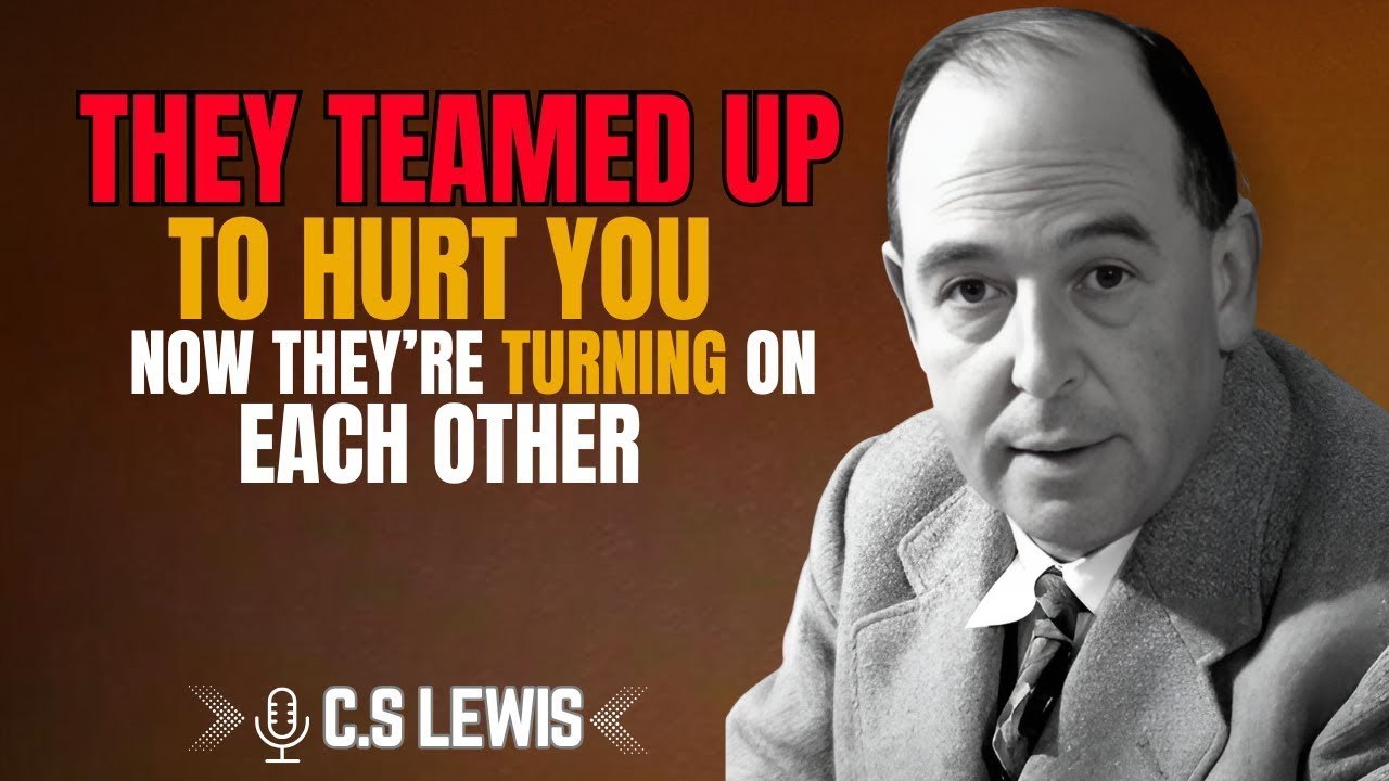 C.S. Lewis | THEY TEAMED UP TO HURT YOU — NOW THEY’RE TURNING ON EACH OTHER | Divine Justice