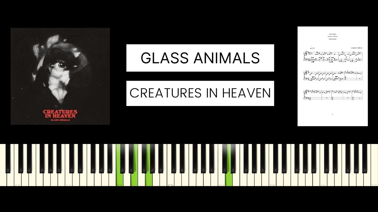 Glass Animals - Creatures in Heaven (BEST PIANO TUTORIAL & COVER)