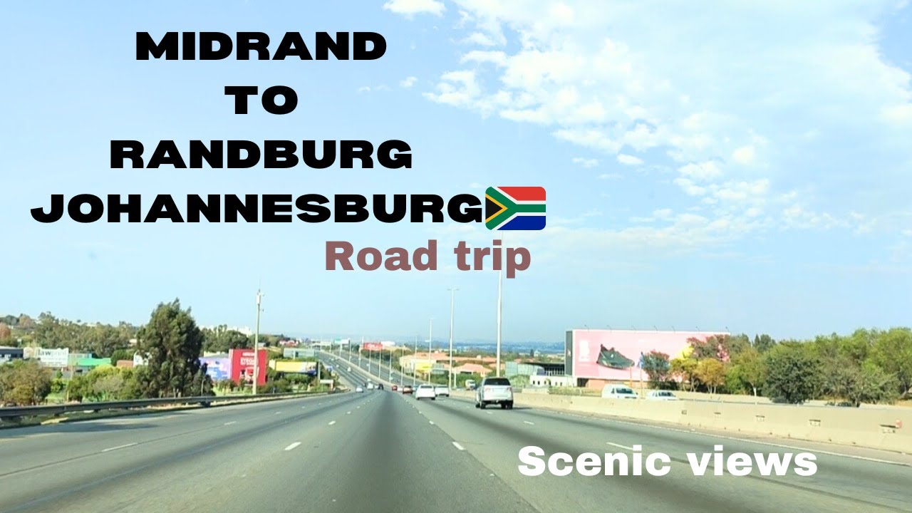 VIEWS OF MIDRAND TO RANDBURG JOHANNESBURG | DRIVE WITH ME