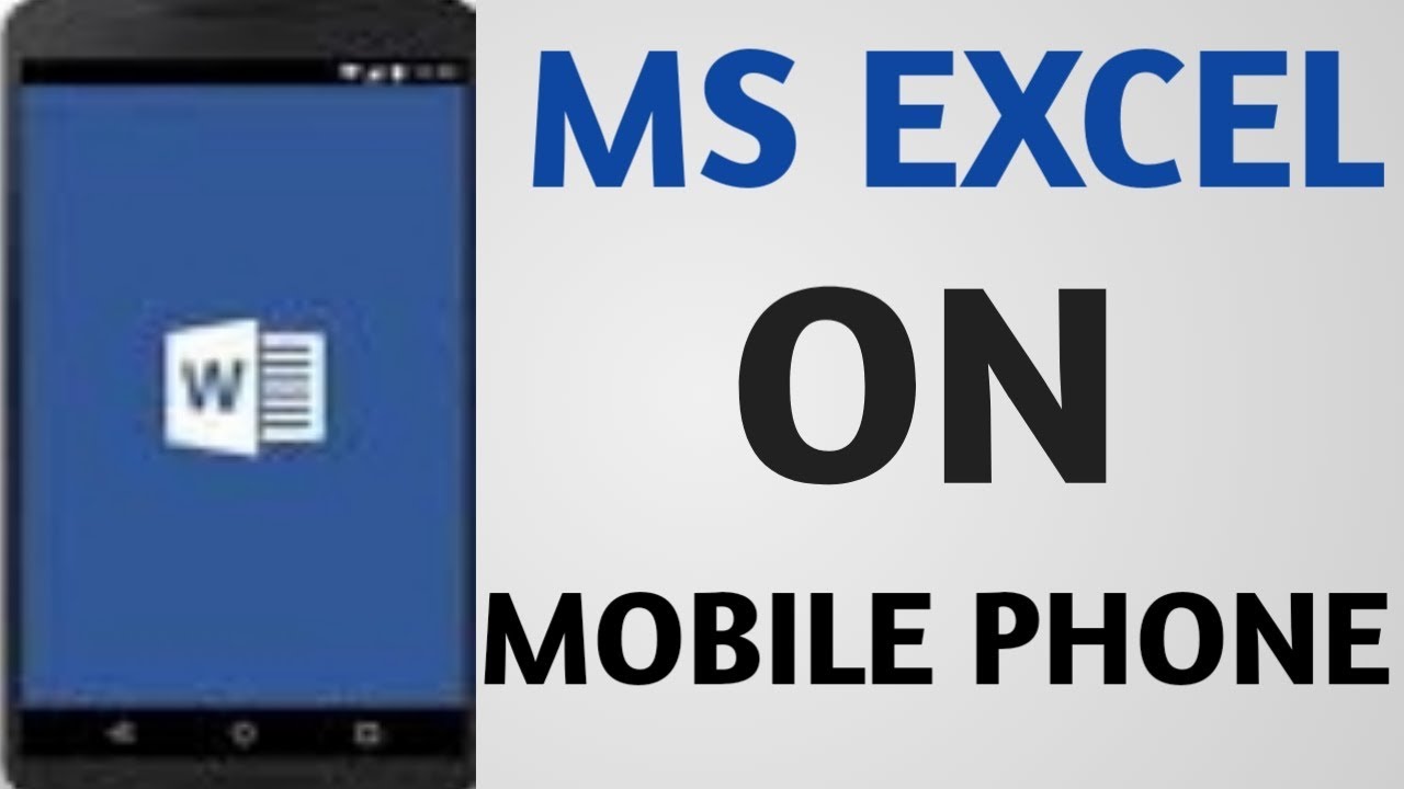 How To Use Excel On Mobile | Run Ms Excel On Mobile Phone