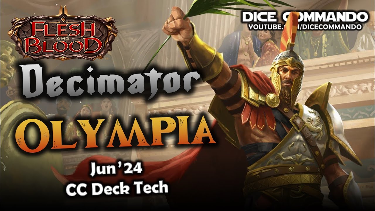 Decimator Olympia CC Deck Tech Jun'24 | Flesh and Blood TCG | Go Again! Ep525