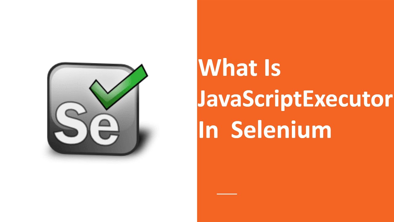 Что такое JavaScriptExecutor в Selenium Webdriver
