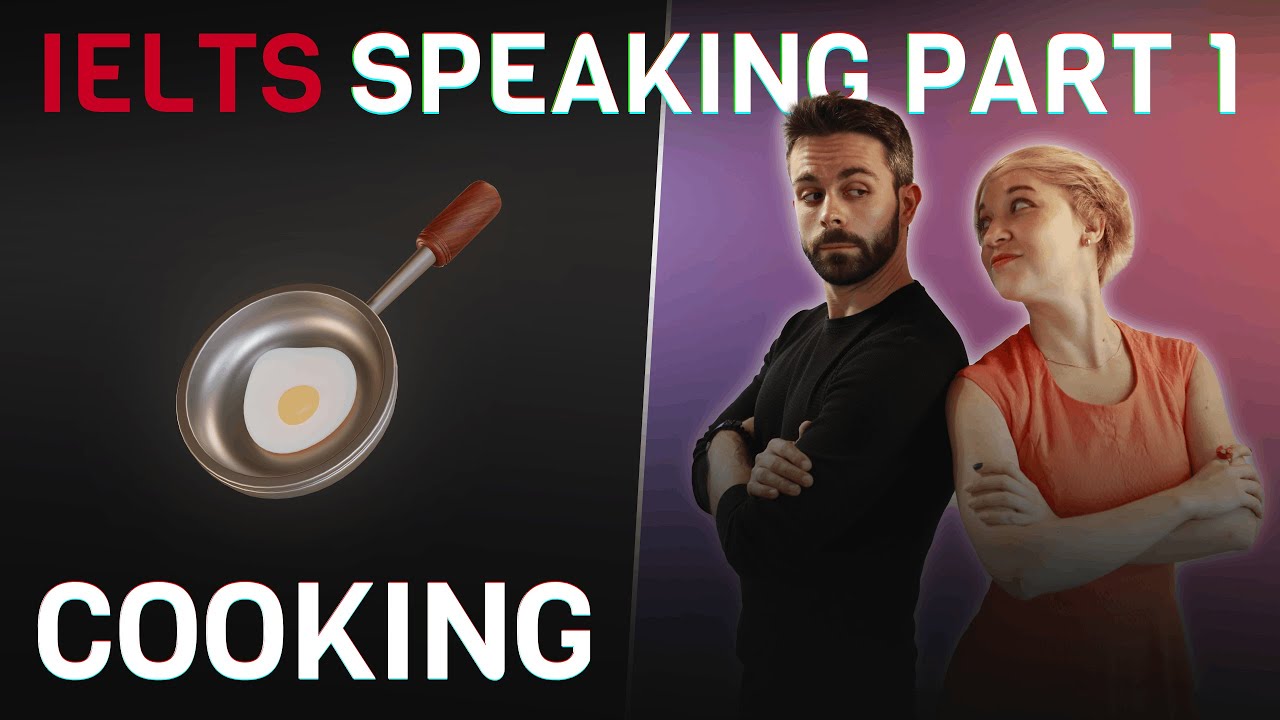 Answering questions about COOKING in IELTS Speaking Part 1