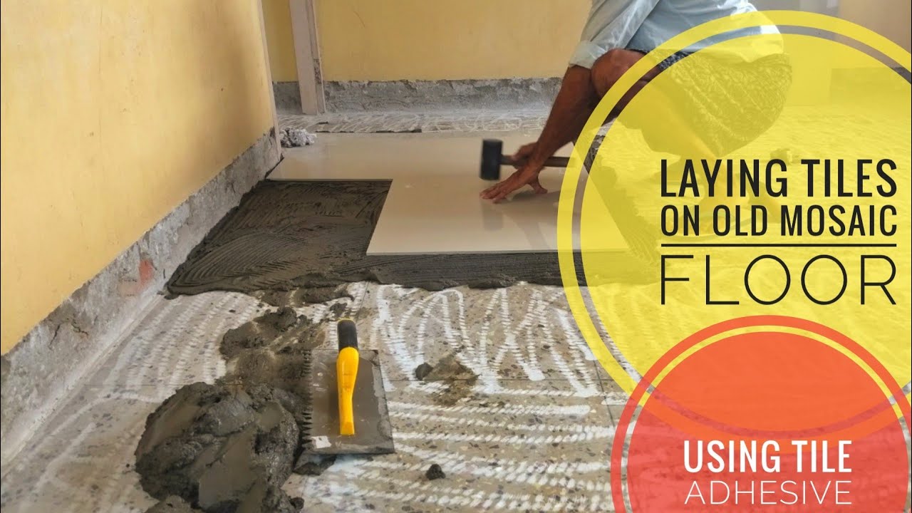 Laying Vitrified tiles over old Mosaic floor with Tile adhesive | How to repair old mosaic floor