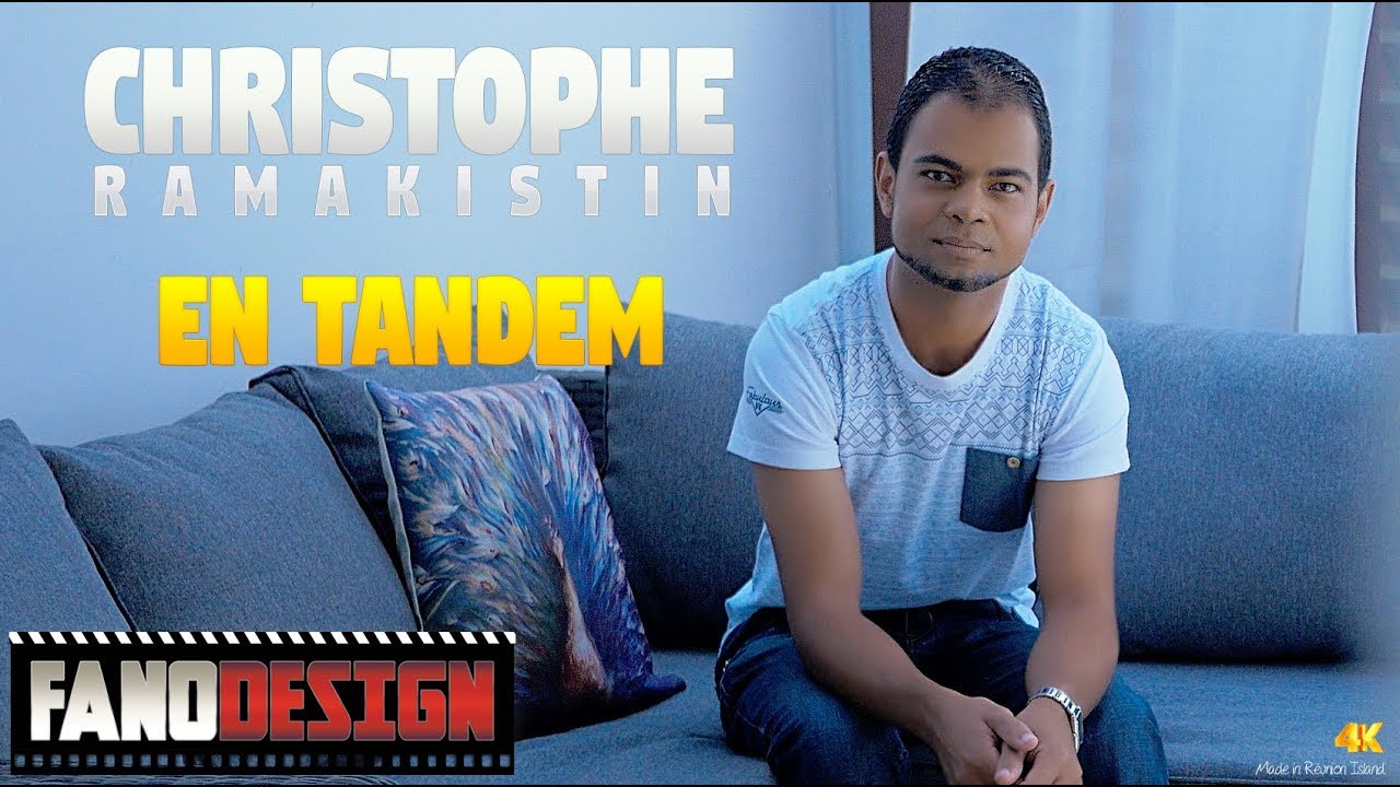 En tandem - Christophe RAMAKISTIN [CLIP OFFICIEL] #FANODESIGN 4K