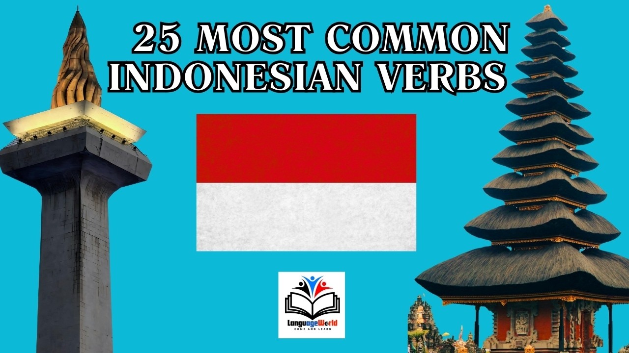 Learning Indonesian / 25 Most Common Indonesian Verbs / Part 1