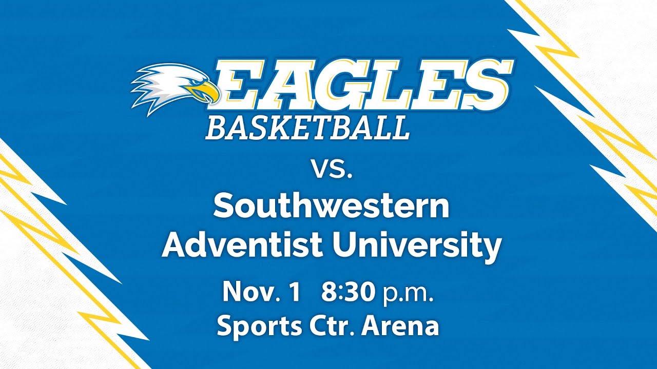 Eagles Basketball vs Southwestern Adventist University at 8:30 p.m. on 11/1/25