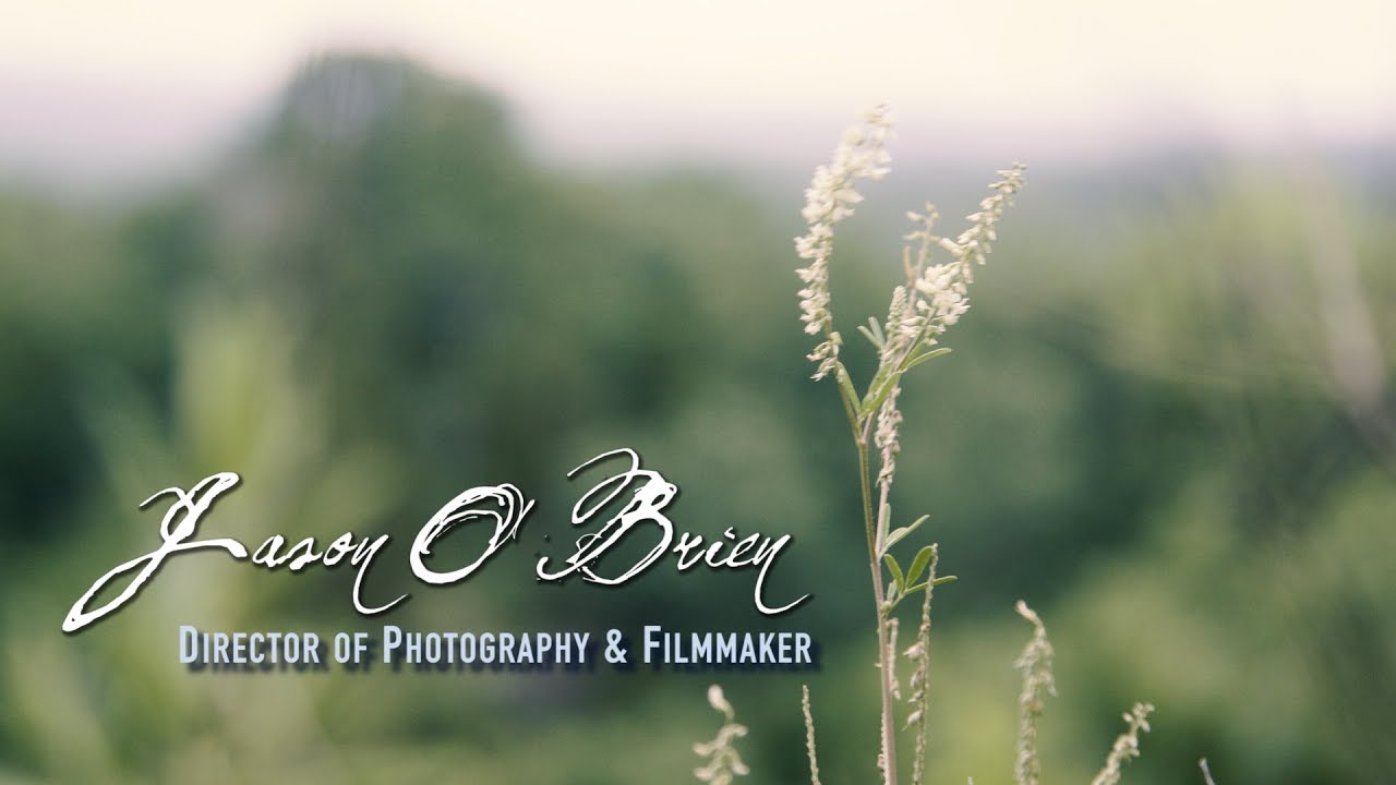 Jason O&rsquo;Brien: Director of Photography Reel (2018)