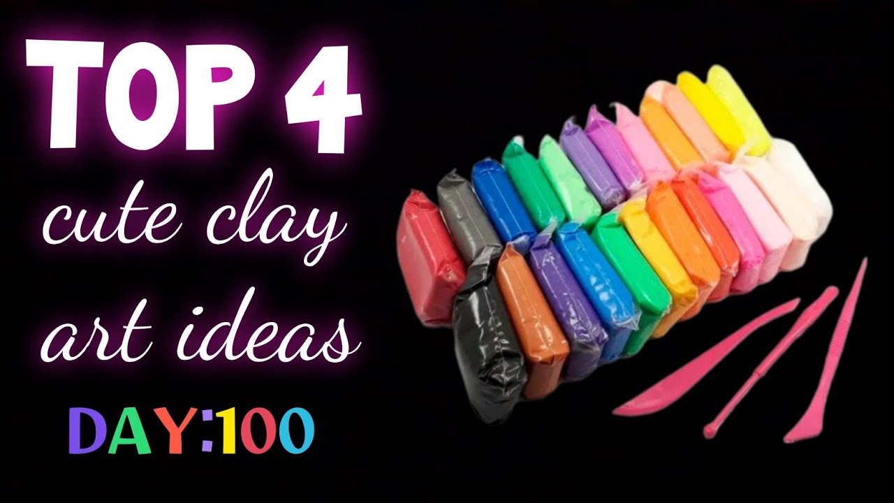 TOP 4 Cute Clay Art Ideas for Beginners | 100 Days of Clay Challenge (Day 100!)