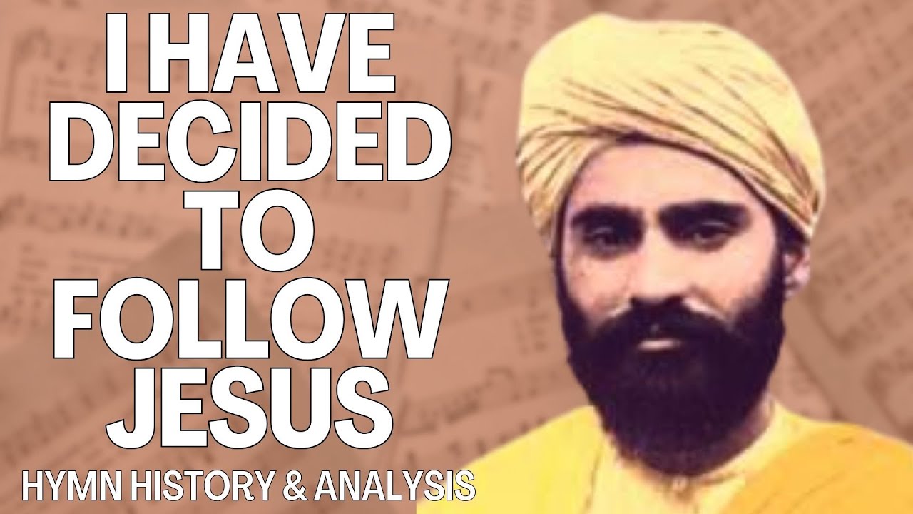 I Have Decided to Follow Jesus | Friday Classic Hymns | Hymn History, Analysis, Performance