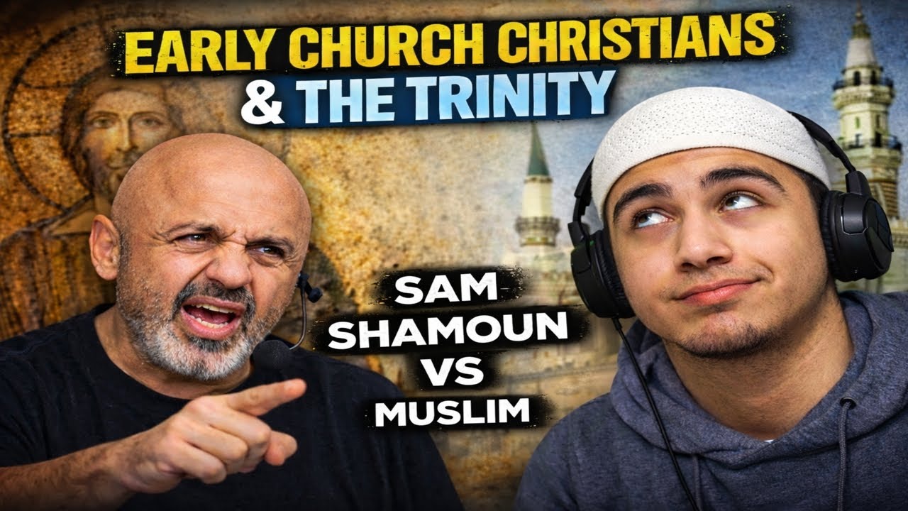 Early church christians and the Trinity | Sam Shamoun